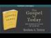 The Gospel for Today