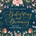Beholding and Becoming