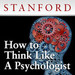 How to Think Like a Psychologist