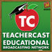 TeacherCast Educational Broadcasting Network Podcast