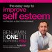 The Easy Way to Improve Self Esteem with Hypnosis