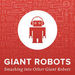Giant Robots Smashing into other Giant Robots Podcast