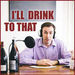 I'll Drink to That: Talking Wine Podcast
