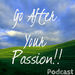 Go After Your Passion Podcast