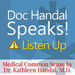 Doc Handal Speaks: A Doctor's Insider Tips Podcast