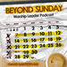 Beyond Sunday Worship Leader Podcast