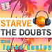Starve the Doubts Podcast