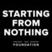 Starting from Nothing: The Foundation Podcast