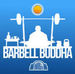 Barbell Buddha Podcast