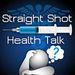 Straight Shot Health Talk Podcast