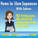 News in Slow Japanese Podcast