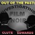 Out of the Past: Investigating Film Noir Podcast