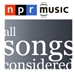 NPR: All Songs Considered Podcast