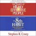 The 7 Habits of Highly Effective People & The 8th Habit (Special 3-Hour Abridgement)