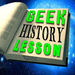 Geek History Lesson Podcast