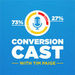 ConversionCast Podcast