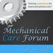 Mechanical Care Forum Podcast