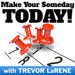 Make Your Someday Today Podcast