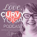 Love, Curvy Yoga Podcast