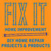 Fix It Home Improvement Podcast