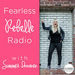 Fearless Rebelle Radio Podcast