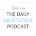 Daily Meditation Podcast