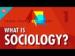 Sociology Crash Course