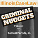 Criminal Nuggets: A Criminal Law & Legal Learning Program Podcast
