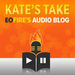 Kate's Take: The EOFire Audio Blog Podcast