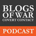 Covert Contact: The Blogs of War Podcast
