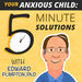 Your Anxious Child Podcast