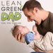 Lean Green Dad Radio Podcast