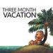 The Three Month Vacation Podcast