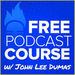 Free Podcasting Course Podcast