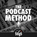 The Podcast Method Podcast