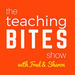 The Teaching Bites Show Podcast