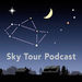 Sky Tour: Discover the Night Sky Podcast