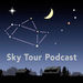 Sky Tour: Discover the Night Sky Podcast
