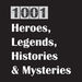 1001 Heroes, Legends, Histories & Mysteries Podcast