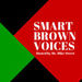 Smart Brown Voices: Learning from Diversity Podcast