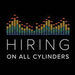 Hiring on All Cylinders Podcast