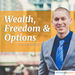Wealth, Freedom & Options Podcast