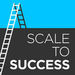 Scale to Success Podcast