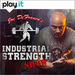 Joe DeFranco's Industrial Strength Show Podcast