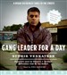 Gang Leader for a Day: A Rogue Sociologist Takes to the Streets