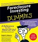 Foreclosure Investing for Dummies