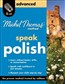 Michel Thomas Method: Speak Polish Advanced