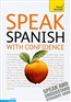 Speak Spanish with Confidence