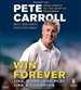 Win Forever: Live, Work, and Play Like a Champion