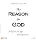 The Reason for God